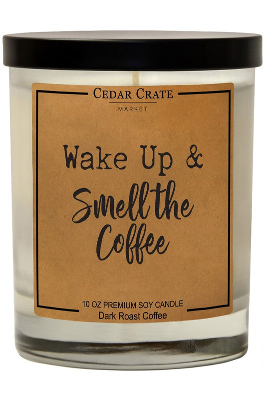 Wake Up And Smell The Coffee Soy Candle