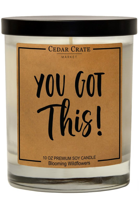 You Got This Soy Candle