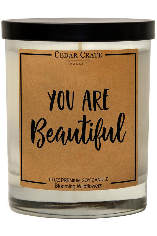 You Are Beautiful Soy Candle