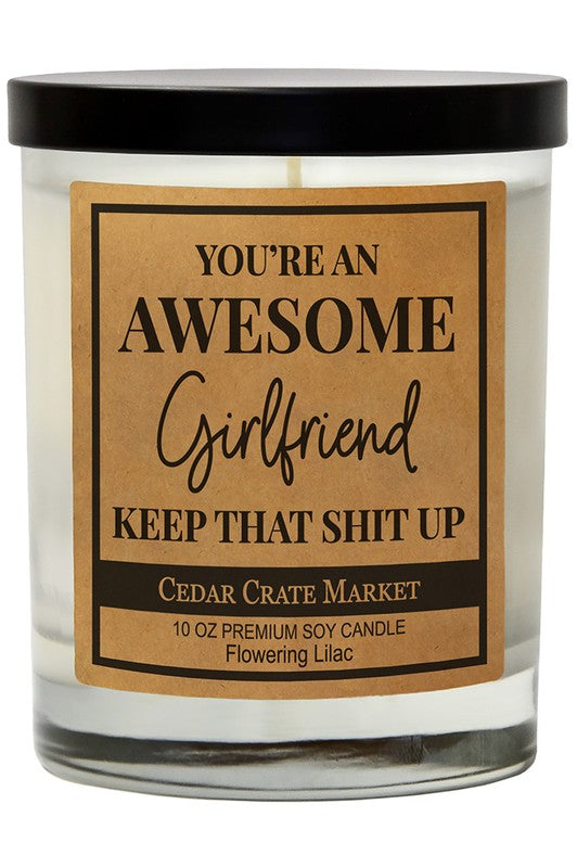 You're An Awesome Girlfriend Soy Candle