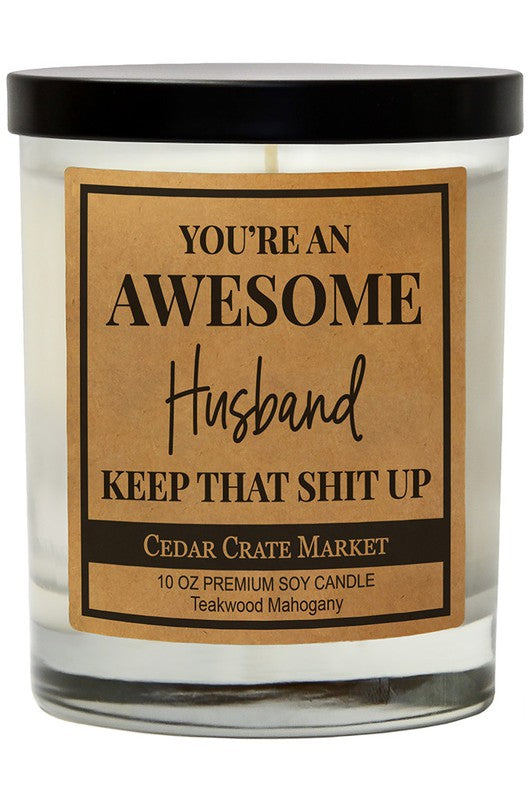 You're An Awesome Husband Soy Candle